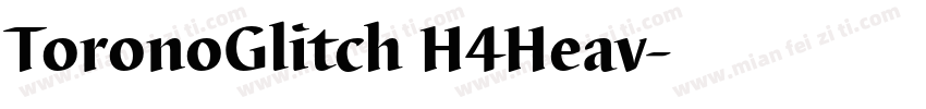ToronoGlitch H4Heav字体转换